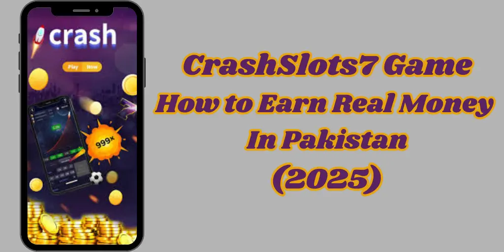 Crashslots7 game earn real money