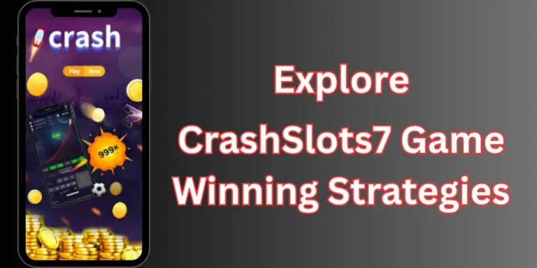 Explore CrashSlots7 Winning Strategies.