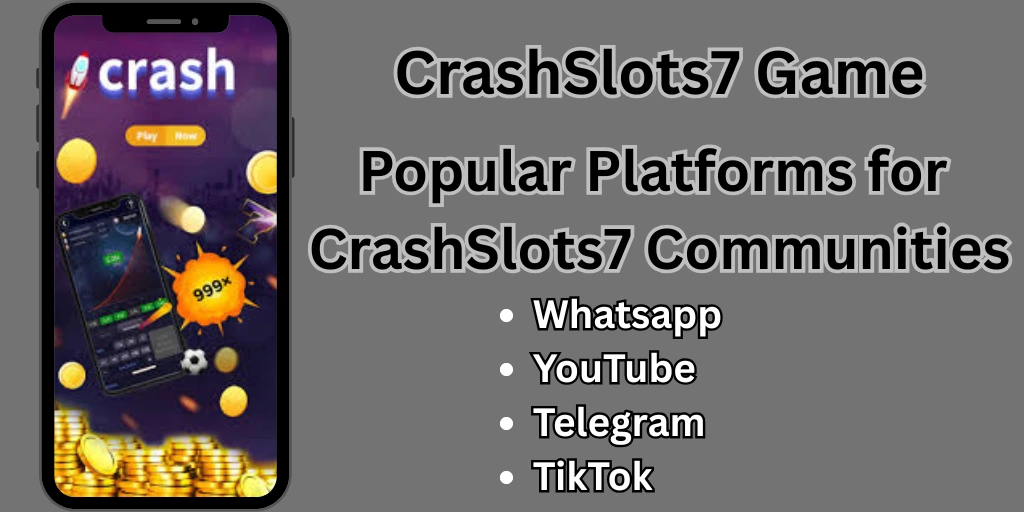 Popular Platforms for CrashSlots7 Communities